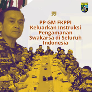 Pengurus Pusat GM FKPPI Keluarkan Instruksi Pengamanan Swakarsa di Seluruh Indonesia